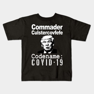 Cmdr. Clustercovfefe Kids T-Shirt